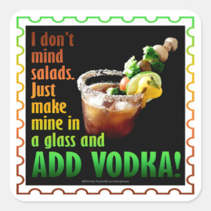 BLOODY MARY, LOADED UP WITH BOOZE SQUARE STICKER