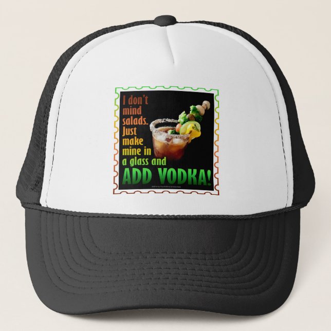 BLOODY MARY, LOADED UP WITH BOOZE TRUCKER HAT (Front)