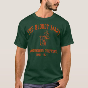 Bloody Mary Morning Drinking 221 T-Shirt