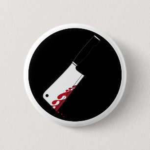 Bloody Meat Cleaver Badge 2 Inch Round Button