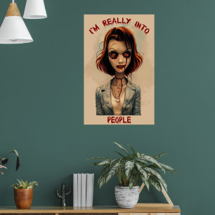 BloodyZombia I'm Really Into People Poster