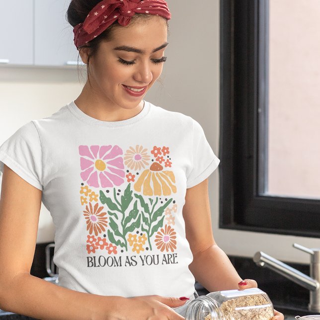 Bloom As You Are Boho Floral Inspirational Quote T-Shirt (Creator Uploaded)