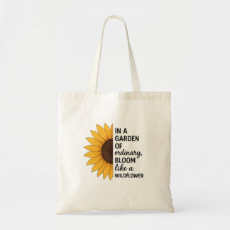 Bloom Like a Wildflower Tote Bag