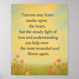 Bloom Through Love – Uplifting Quote Art Poster