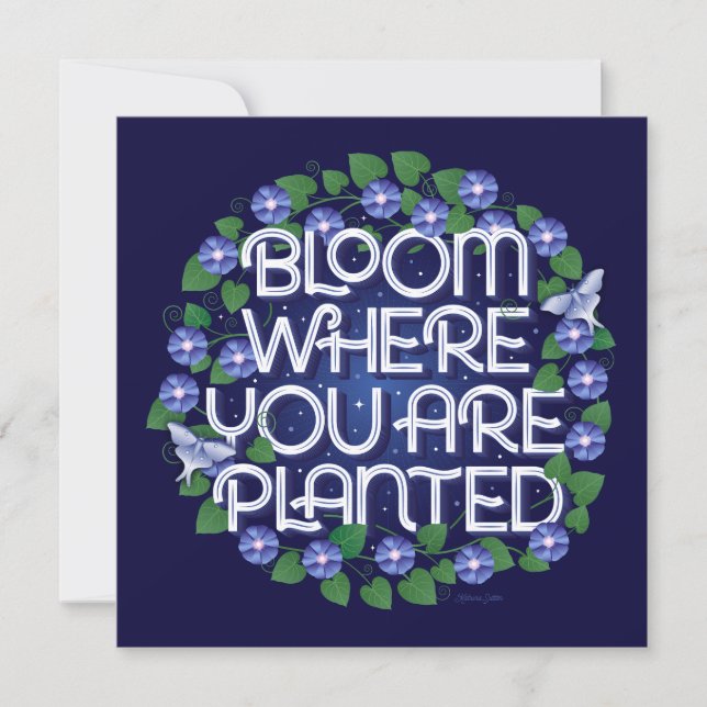 Bloom Where You Are Planted Flat Card (5.25x5.25) (Front)