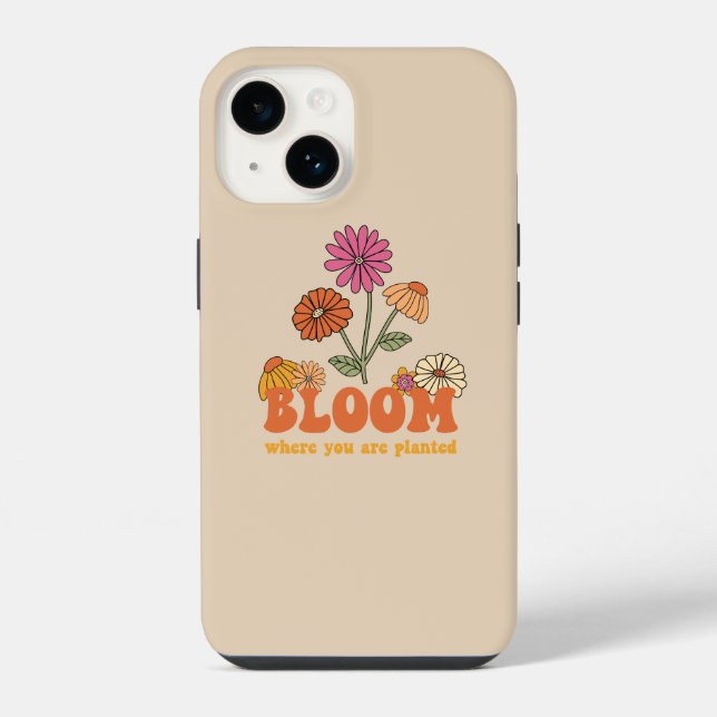 Bloom Where you are Planted iPhone Case (Back)