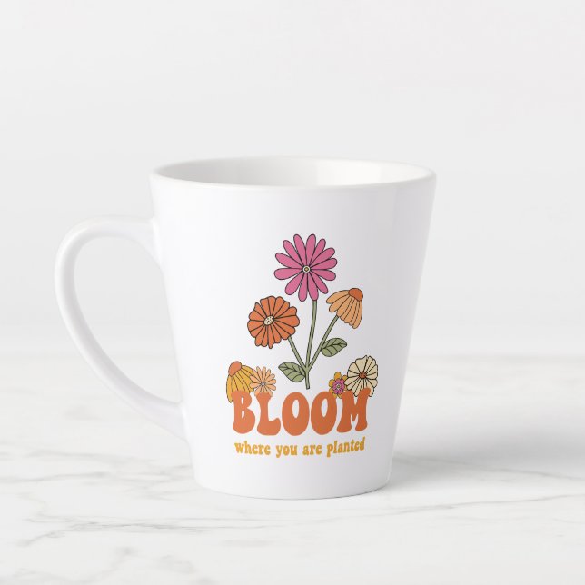 Bloom Where you are Planted Latte Mug (Left)