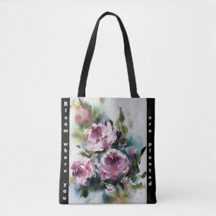 Bloom where you are planted Tote Bag