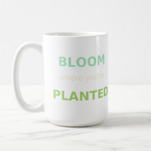 Bloom Where You’re Planted Hoodie & Mug – Inspirat