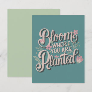 Bloom Where You're Planted Card