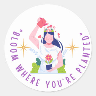 Bloom Where You're Planted Classic Round Sticker