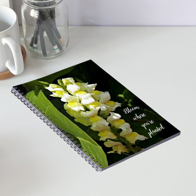 Bloom Where You're Planted Quote Snapdragons Notebook (Creator Uploaded)