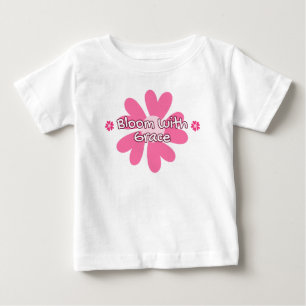 Bloom with grace baby T-Shirt