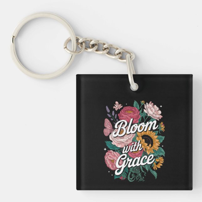Bloom With Grace  Keychain (Front)