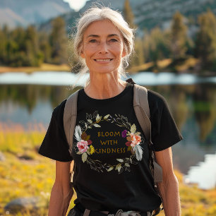 Bloom With Kindness T-Shirt 