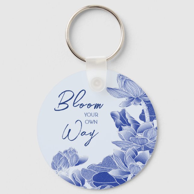 Bloom Your Way Positive Quote Blue Floral   Keychain (Front)