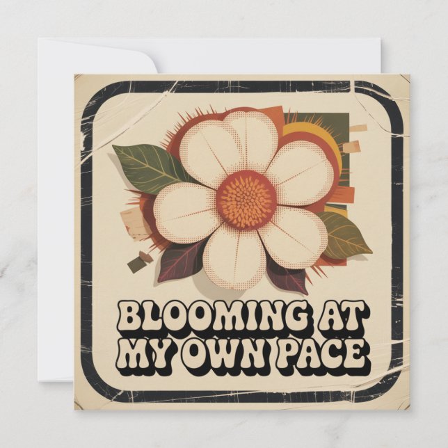 Blooming At My Own Pace Card (Front)