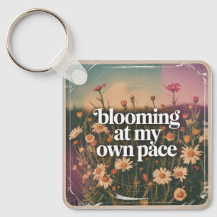 Blooming At My Own Pace Keychain