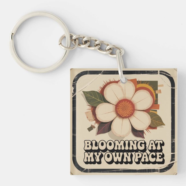 Blooming At My Own Pace Keychain (Front)