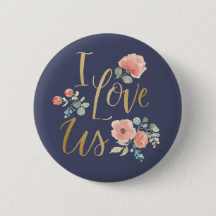 Blooming Delight Blue I Love Us 2 Inch Round Button