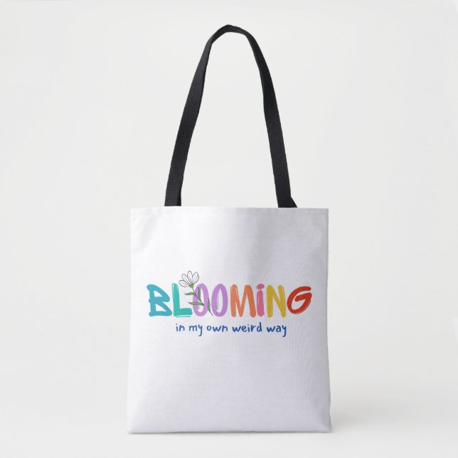 Blooming In My own Weird Way - Sac fourre-tout min (Devant)