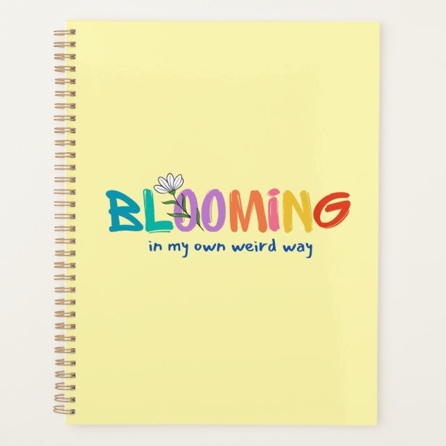 Blooming In My Prown Weird Way - Journal pour Self (Devant)