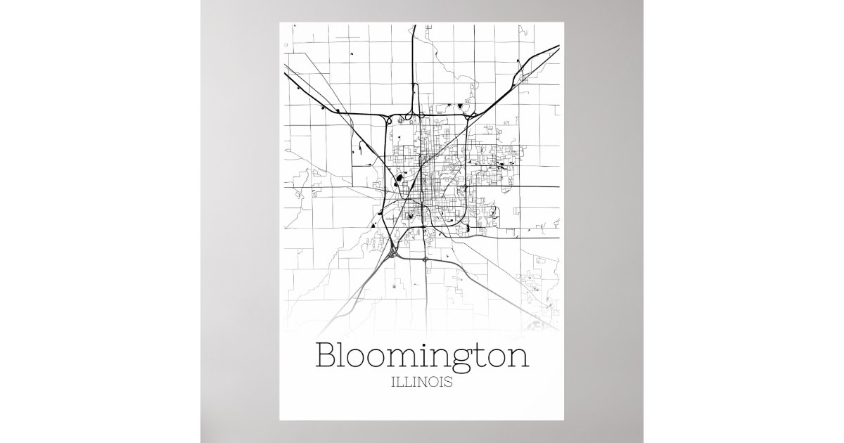 Bloomington Map - Illinois - City Map Poster | Zazzle