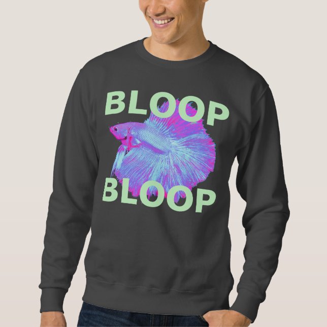 bloop bloop sweatshirt (Front)