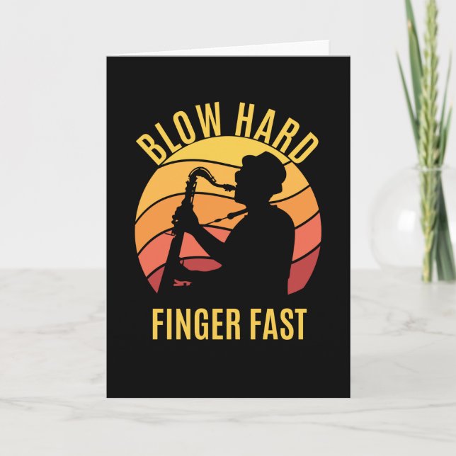 Blow Hard Finger Fast Saxophone Card (Front)