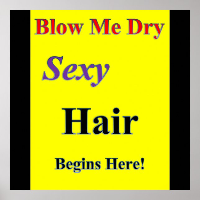 Blow me Dry Poster Matte (Front)