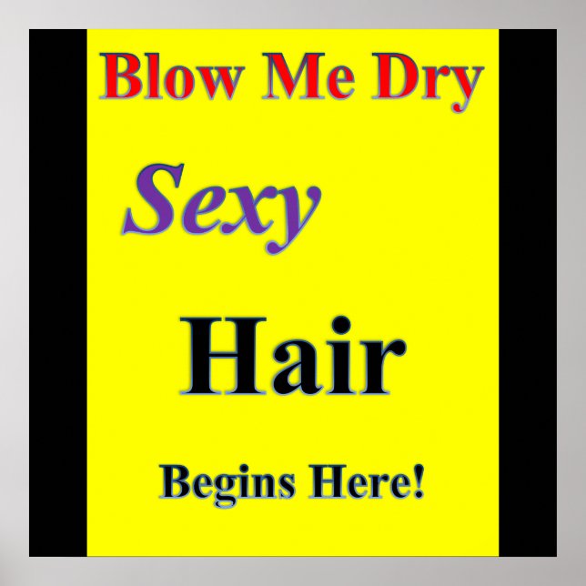 Blow me Dry Poster Matte (Front)