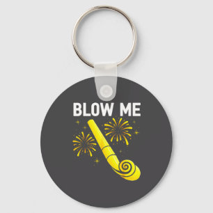 Blow Me Fireworks Countdown Happy New Year 2026 Co Keychain