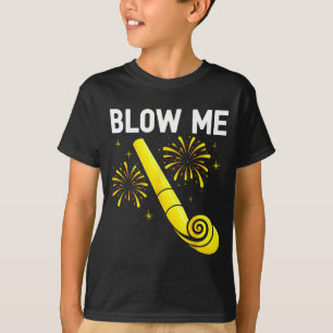 Blow Me Fireworks Countdown Happy New Year 2026 Co T-Shirt