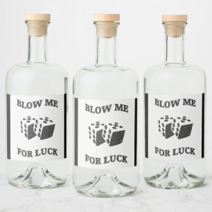 BLOW ME FOR LUCK  LIQUOR BOTTLE LABEL