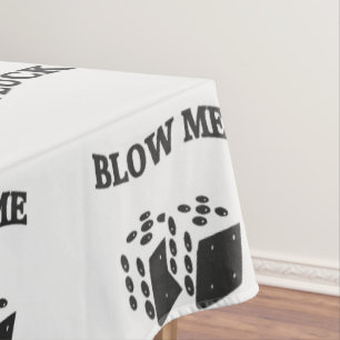 BLOW ME FOR LUCK TABLECLOTH