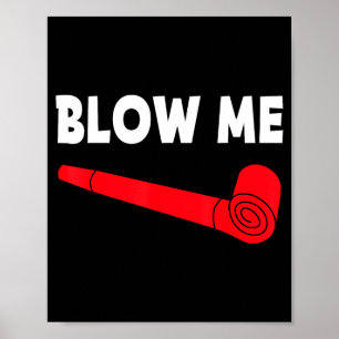 Blow Me Funny Couples Tee Valentine's Day Couple M Poster