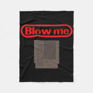 Blow Me Retro Video Game Old School Gamer  Fleece Blanket