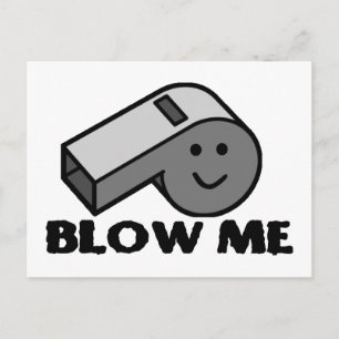 Blow Me Whistle Postcard