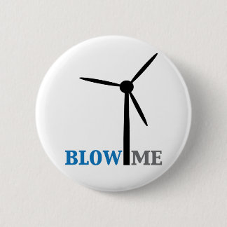 blow me wind turbine 2 inch round button