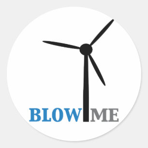 blow me wind turbine classic round sticker