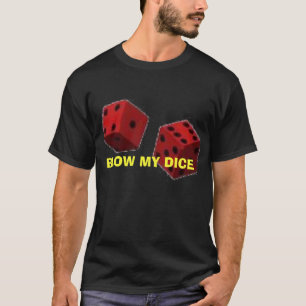 BLOW MY DICE T-Shirt