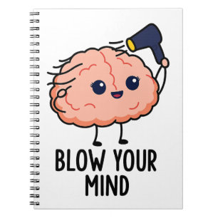 Blow Your Mind Sticker –Cute Brain with Hair Dryer Notebook