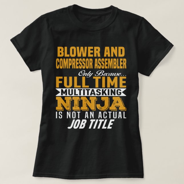 Blower And Compressor Assembler T-Shirt (Design Front)
