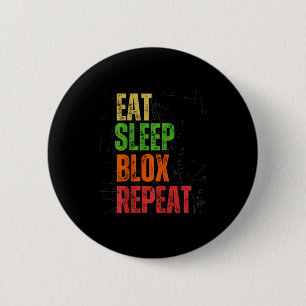 Blox Gaming Tee, Eat Sleep Blox Repeat, Kids Gamin 2 Inch Round Button