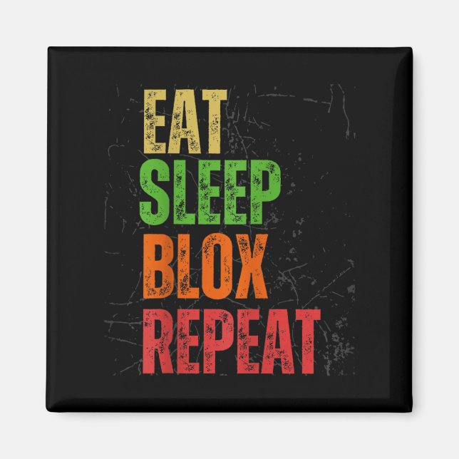 Blox Gaming Tee, Eat Sleep Blox Repeat, Kids Gamin Magnet (Front)