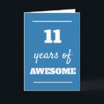 Blue 11th Birthday Card<br><div class="desc">Modern blue 11 years of awesome card,  which you can easily personalize the inside card message if wanted. A fun 11th birthday card for son,  grandson,  etc.</div>