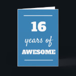 Blue 16th Birthday Card<br><div class="desc">Modern blue 16 years of awesome card, which you can easily personalize the inside card message if wanted. A great 16th birthday card for son, grandson, godson, etc.</div>