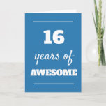 Blue 16th Birthday Card<br><div class="desc">Modern blue 16 years of awesome card,  which you can easily personalize the inside card message if wanted. A great 16th birthday card for son,  grandson,  godson,  etc.</div>