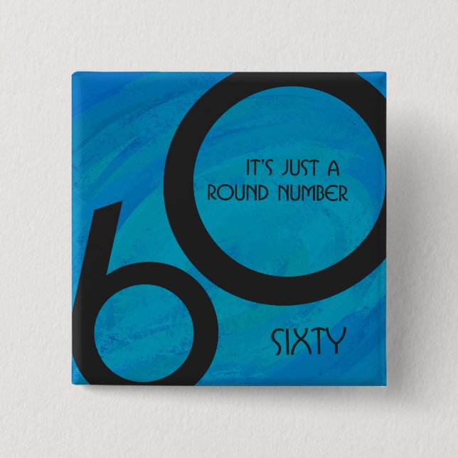 Blue 60 Decade Birthday 2 Inch Square Button (Front)