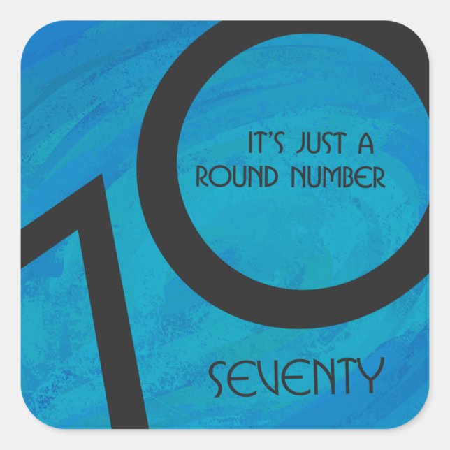 Blue 70 Decade Birthday Square Sticker (Front)